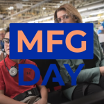 It’s Time to Celebrate Manufacturing Day 2022!